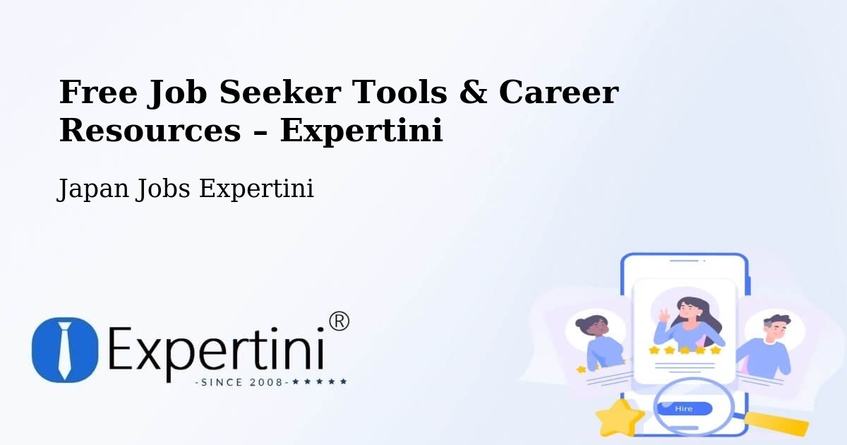 Free Job Seeker Tools & Career Resources – Kakegawa - Kakegawa, Japan Jobs Expertini